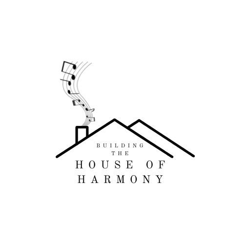 Building The House of Harmony